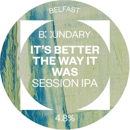 Boundary It's Better The Way It Was 4.8% 30L (KEG)